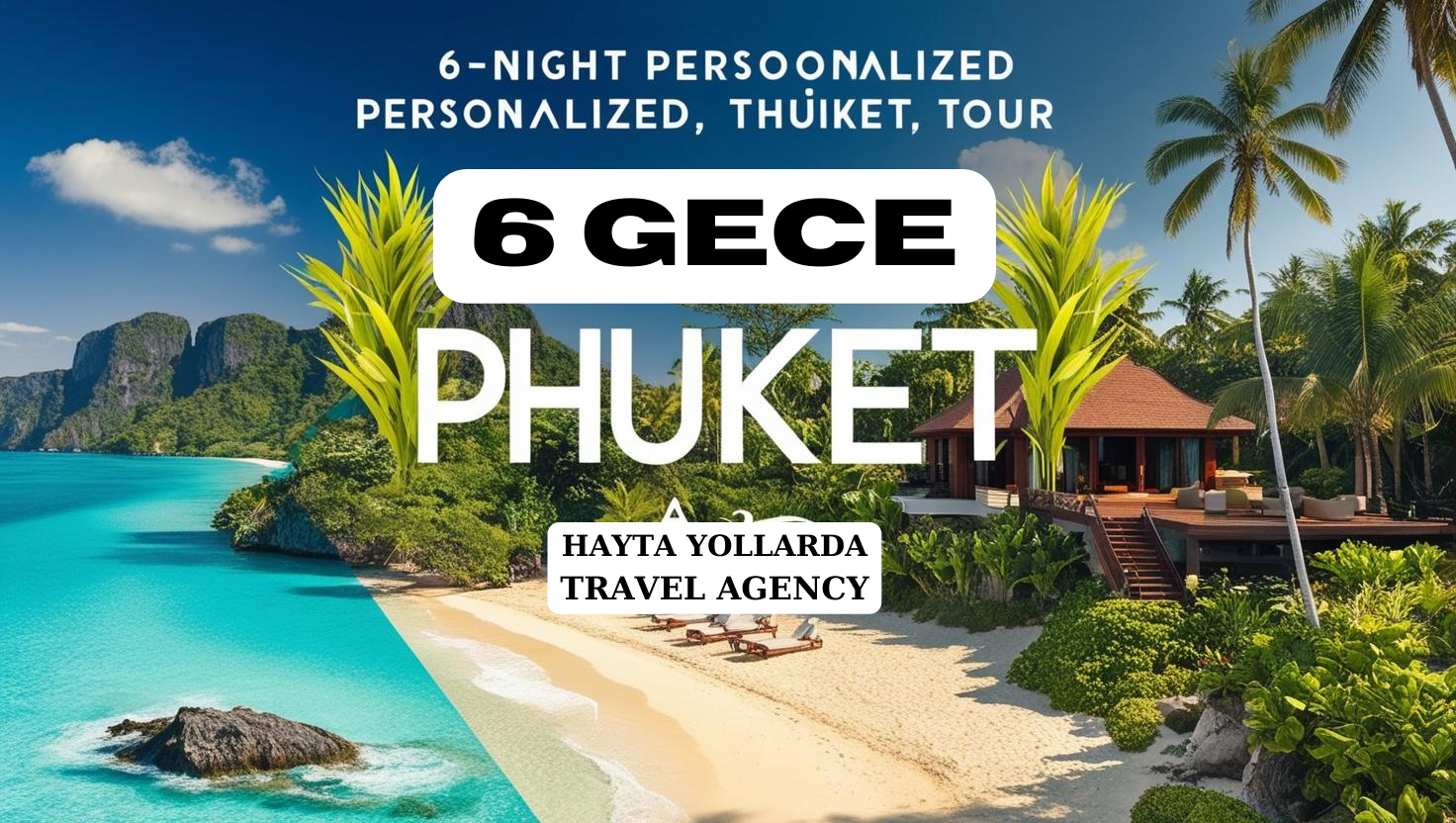 Tayland Phuket Turu (7 Gün 6 Gece)